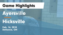 Ayersville  vs Hicksville  Game Highlights - Feb. 16, 2018