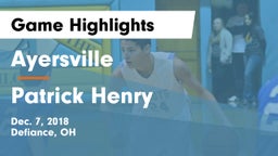 Ayersville  vs Patrick Henry  Game Highlights - Dec. 7, 2018