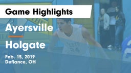 Ayersville  vs Holgate  Game Highlights - Feb. 15, 2019