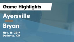 Ayersville  vs Bryan  Game Highlights - Nov. 19, 2019