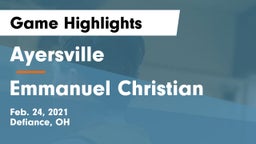 Ayersville  vs Emmanuel Christian Game Highlights - Feb. 24, 2021