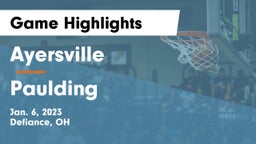 Ayersville  vs Paulding  Game Highlights - Jan. 6, 2023