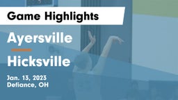 Ayersville  vs Hicksville  Game Highlights - Jan. 13, 2023