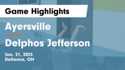 Ayersville  vs Delphos Jefferson  Game Highlights - Jan. 21, 2023