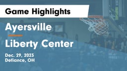 Ayersville  vs Liberty Center  Game Highlights - Dec. 29, 2023