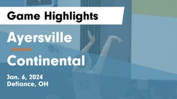 Ayersville  vs Continental  Game Highlights - Jan. 6, 2024
