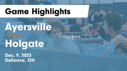 Ayersville  vs Holgate  Game Highlights - Dec. 9, 2023