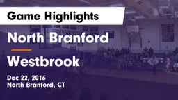 North Branford  vs Westbrook  Game Highlights - Dec 22, 2016