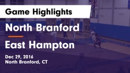 North Branford  vs East Hampton  Game Highlights - Dec 29, 2016