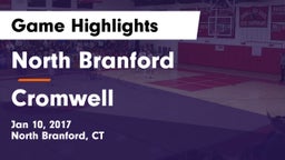 North Branford  vs Cromwell  Game Highlights - Jan 10, 2017