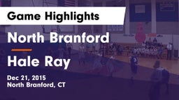North Branford  vs Hale Ray Game Highlights - Dec 21, 2015