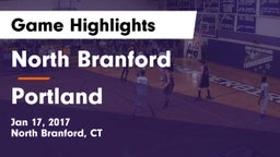 North Branford  vs Portland  Game Highlights - Jan 17, 2017