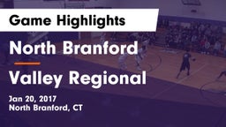 North Branford  vs Valley Regional  Game Highlights - Jan 20, 2017