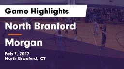 North Branford  vs Morgan  Game Highlights - Feb 7, 2017