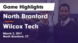 North Branford  vs Wilcox Tech Game Highlights - March 2, 2017