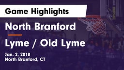 North Branford  vs Lyme / Old Lyme Game Highlights - Jan. 2, 2018