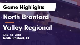 North Branford  vs Valley Regional  Game Highlights - Jan. 18, 2018