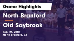 North Branford  vs Old Saybrook  Game Highlights - Feb. 24, 2018
