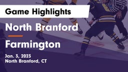 North Branford  vs Farmington  Game Highlights - Jan. 3, 2023