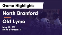 North Branford  vs Old Lyme Game Highlights - May 18, 2021