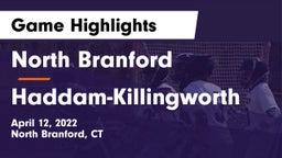 North Branford  vs Haddam-Killingworth  Game Highlights - April 12, 2022