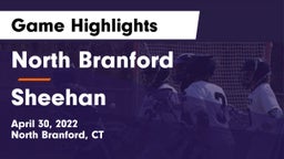North Branford  vs Sheehan  Game Highlights - April 30, 2022
