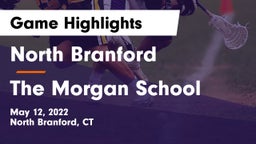 North Branford  vs The Morgan School Game Highlights - May 12, 2022
