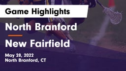 North Branford  vs New Fairfield  Game Highlights - May 28, 2022