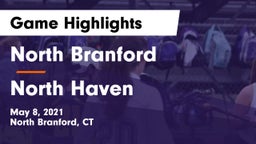 North Branford  vs North Haven  Game Highlights - May 8, 2021