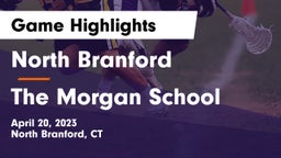 North Branford  vs The Morgan School Game Highlights - April 20, 2023