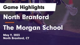 North Branford  vs The Morgan School Game Highlights - May 9, 2023