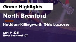 North Branford  vs Haddam-Killingworth Girls Lacrosse Game Highlights - April 9, 2024