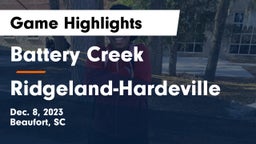 Battery Creek  vs Ridgeland-Hardeville Game Highlights - Dec. 8, 2023