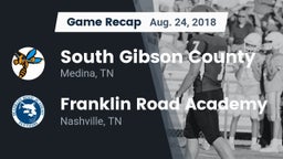 Recap: South Gibson County  vs. Franklin Road Academy 2018
