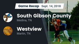 Recap: South Gibson County  vs. Westview  2018