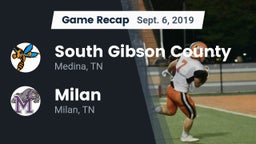 Recap: South Gibson County  vs. Milan  2019