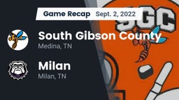 Recap: South Gibson County  vs. Milan  2022
