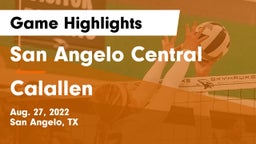 San Angelo Central  vs Calallen  Game Highlights - Aug. 27, 2022