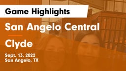 San Angelo Central  vs Clyde  Game Highlights - Sept. 13, 2022