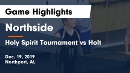 Northside  vs Holy Spirit Tournament vs Holt Game Highlights - Dec. 19, 2019