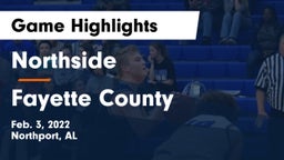 Northside  vs Fayette County  Game Highlights - Feb. 3, 2022