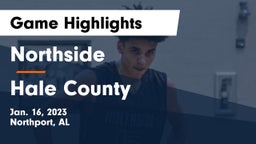 Northside  vs Hale County  Game Highlights - Jan. 16, 2023