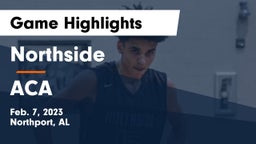 Northside  vs ACA Game Highlights - Feb. 7, 2023