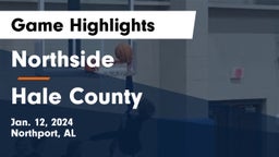 Northside  vs Hale County  Game Highlights - Jan. 12, 2024