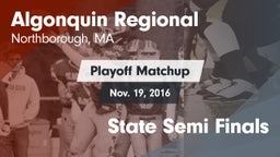 Matchup: Algonquin Regional vs. State Semi Finals 2016