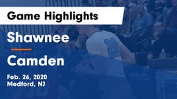 Shawnee  vs Camden  Game Highlights - Feb. 26, 2020
