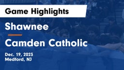 Shawnee  vs Camden Catholic  Game Highlights - Dec. 19, 2023