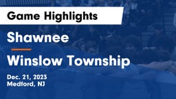 Shawnee  vs Winslow Township  Game Highlights - Dec. 21, 2023