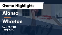 Alonso  vs Wharton  Game Highlights - Jan. 26, 2021