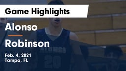 Alonso  vs Robinson  Game Highlights - Feb. 4, 2021